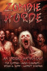 Zombie Horde: An Undead Anthology - James Chambers - 9781957121833