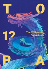 The 12 Breaking Out Animals - WU,  Jing - 9781957144634