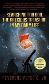 Searching for God, the Precious Treasure, in My Daily Life - Peter G Vu - 9781957203577
