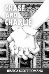 Chase and Charlie - Jessica Scott Romano - 9781957211398