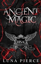 Ancient Magic - Luna Pierce - 9781957238159