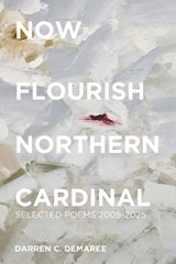 Now Flourish Northern Cardinal - Darren C. Demaree - 9781957248578