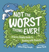 Not The Worst Thing Ever! - Gillian King-Cargile - 9781957266015