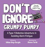Don't Ignore Grumpy Pumpy - Gillian King-Cargile - 9781957266077