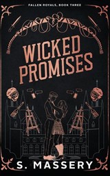 Wicked Promises - S. Massery - 9781957286280