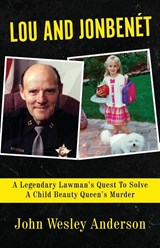 LOU AND JONBENÉT - John Wesley Anderson - 9781957288826