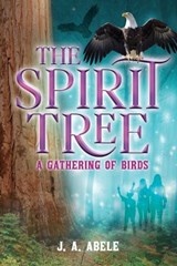The Spirit Tree - J A Abele - 9781957293103