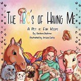 The ABC's of Having Me - Darlene Desbrow - 9781957293530