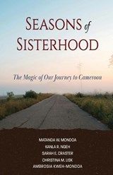 Seasons of Sisterhood - Matanda Mondoa ; Kanla Rachel Ngeh ; Sarah Craster - 9781957296395