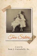 Two Sisters - Sam J Cutrufelli - 9781957312729
