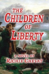 The Children Of Liberty - Richie Chevat - 9781957328584