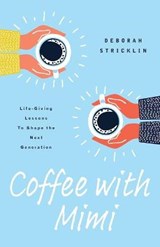 Coffee With Mimi - STRICKLIN,  Deborah - 9781957369129