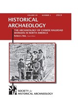 The Archaeology of Chinese Railroad Workers in North America -  - 9781957402086
