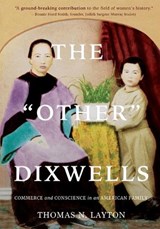 The Other Dixwells (Author's Edition) - Thomas N Layton - 9781957402611