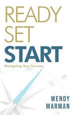 Ready Set Start - Wendy Marman - 9781957506029