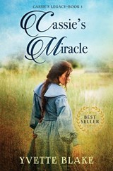 Cassie's Miracle - Yvette Blake - 9781957506227