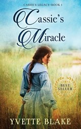 Cassie's Miracle - Yvette Blake - 9781957506234