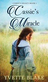 Cassie's Miracle - BLAKE,  Yvette - 9781957506333