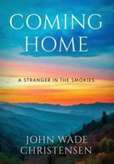 COMING HOME - John Wade Christensen - 9781957506500