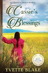 Cassie's Blessings - Yvette Blake - 9781957506739