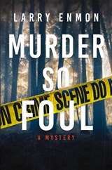 Murder So Foul - Larry Enmon - 9781957529134