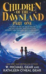 Children of the Dawnland: Part One (A Historical Fantasy Novel) - W. Michael Gear - 9781957548708