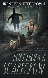 Run From A Scarecrow: A YA Western Novel - Irene Bennett Brown - 9781957548777