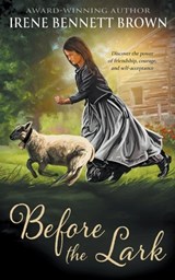 Before the Lark: A YA Western Novel - Irene Bennett Brown - 9781957548838