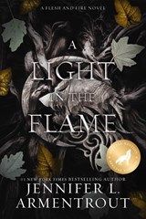 A Light in the Flame Special Edition - Jennifer L. Armentrout - 9781957568027