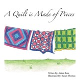 A Quilt is Made of Pieces - Adam Ross - 9781957603087