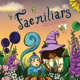 "Fae"miliars - ROSS,  Adam - 9781957603148