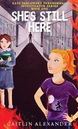 She's Still Here - Caitlin Alexander - 9781957656083