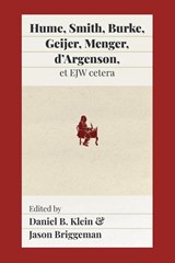 Hume, Smith, Burke, Geijer, Menger, d'Argenson, et EJW cetera - Daniel B Klein ; Jason Briggeman - 9781957698014