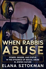 When Rabbis Abuse - Elana Sztokman - 9781957712017