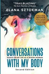 Conversations with my Body - Elana Sztokman - 9781957712031