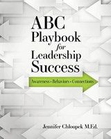 ABC Playbook for Leadership Success - M. Ed. Jennifer Chloupek - 9781957832005