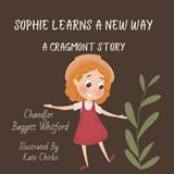 Sophie Learns A New Way - Chandler Baggett Whitford - 9781957843278