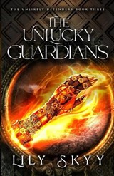 The Unlucky Guardians - Lily Skyy - 9781957989822
