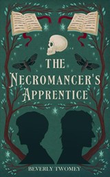 The Necromancer's Apprentice - Beverly Twomey - 9781958051368