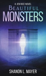 Beautiful Monsters - Shanon L. Mayer - 9781958076095