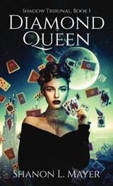 Diamond Queen - Shanon L Mayer - 9781958076125