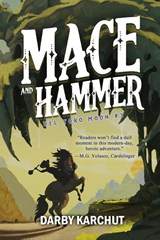 Mace and Hammer - Darby Karchut - 9781958109366