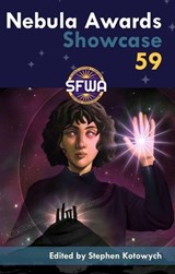 Nebula Awards Showcase 59 - Stephen Kotowych ; Ai Jiang ; Wole Talabi ; Naomi Kritzer ; John Wiswell ; Eugenia Triantafyllou ; Thomas Ha ; P. A. Cornell ; Angela Liu - 9781958243077