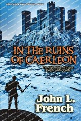 In the Ruins of Caerleon - John L French - 9781958310052