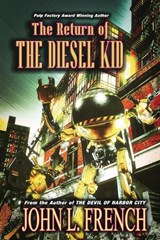 The Return Of The Diesel Kid - John L French - 9781958310144