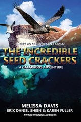 The Incredible Seed Crackers - SHEIN,  Erik Daniel ; Fuller, Karen ; Davis, Melissa - 9781958336601