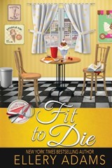 Fit to Die - ADAMS,  Ellery - 9781958384664