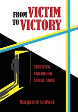 From Victim to Victory - Margarete Ledwez - 9781958407059