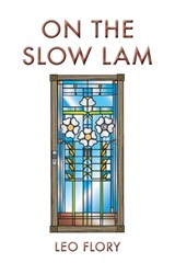 On the Slow Lam - Leo Flory - 9781958407394
