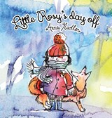 Little Rosy's Day Off - Anna Nadler - 9781958428092